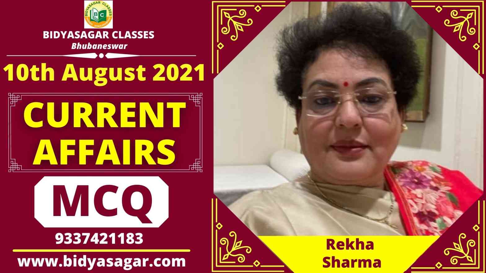 MCQ on Current Affairs of 10th August 2021