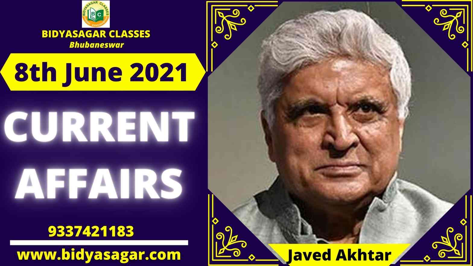 Important Daily Current Affairs of 8th June 2021