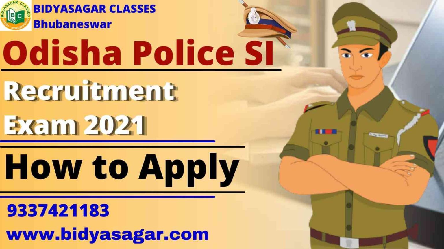 How To Apply For Odisha Police SI Recruitment 2021? | BIDYASAGAR CLASSES